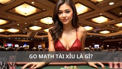 Go Math Tài Xỉu - Mật Mã Giấu Sau Trò Chơi May Rủi